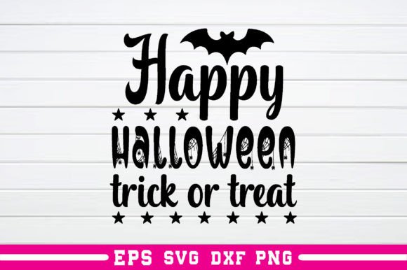 Happy Halloween Trick or Treat Svg for Graphics and Crafts