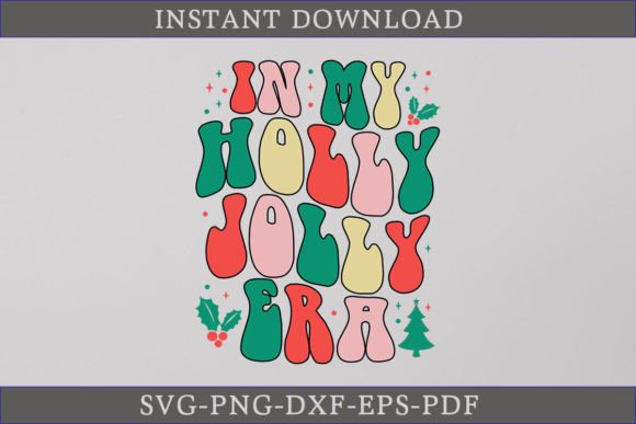 In My Holly Jolly Era Retro SVG Shirt for Graphics and Crafts