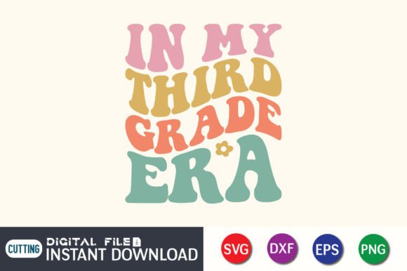 In My Third Grade Era SVG: A Versatile Graphics Asset for Crafts