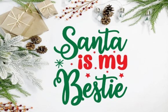 Santa is My Bestie Svg: A Festive and Fun Design